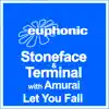 Stoneface & Terminal - Let You Fall (with Amurai) - Single